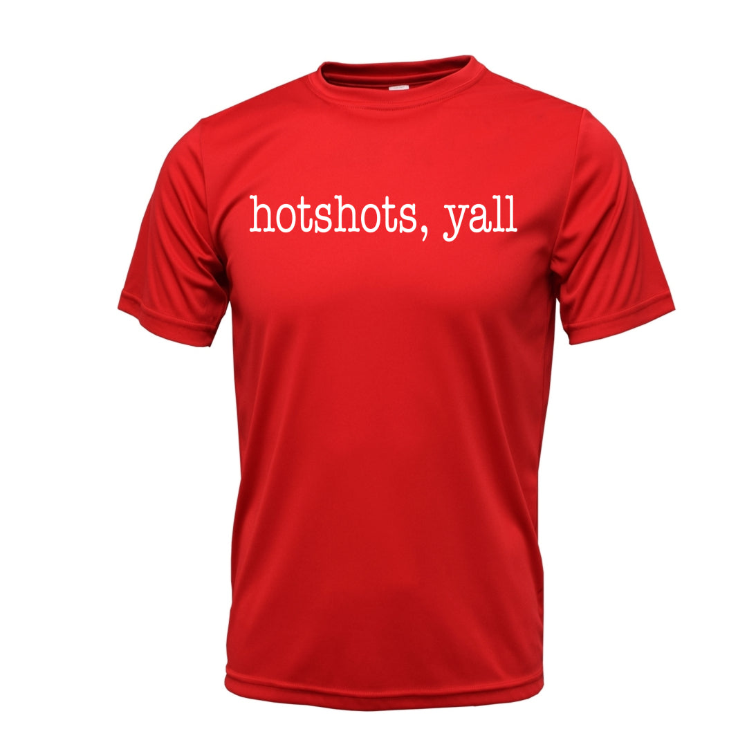 "Hotshots Yall" Xtreme Tek Short Sleeve dri fit