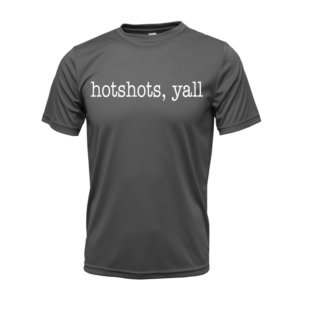 "Hotshots Yall" Xtreme Tek Short Sleeve dri fit