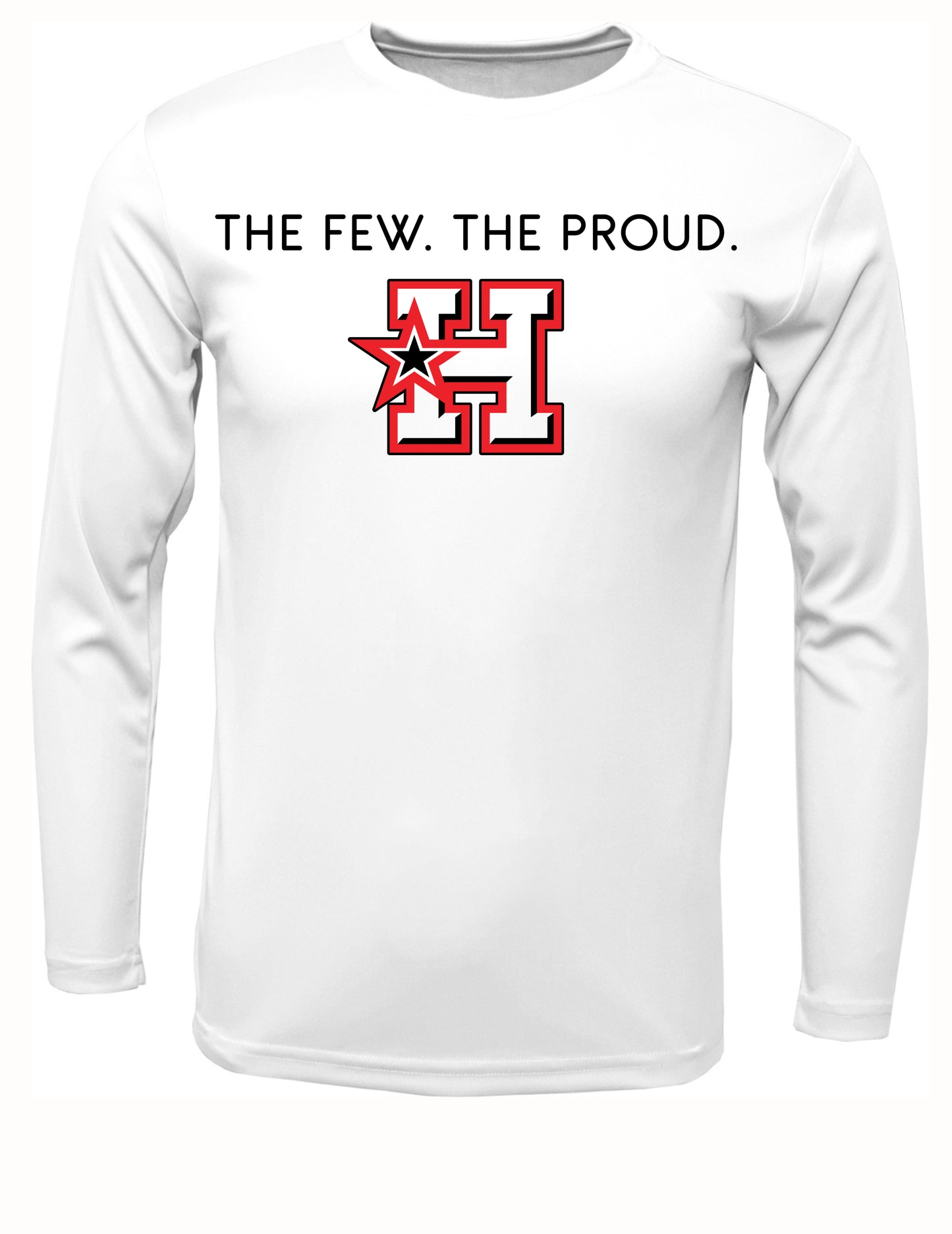 "The Few. The Proud. H" Hotshots Xtreme Tek long Sleeve dri fit