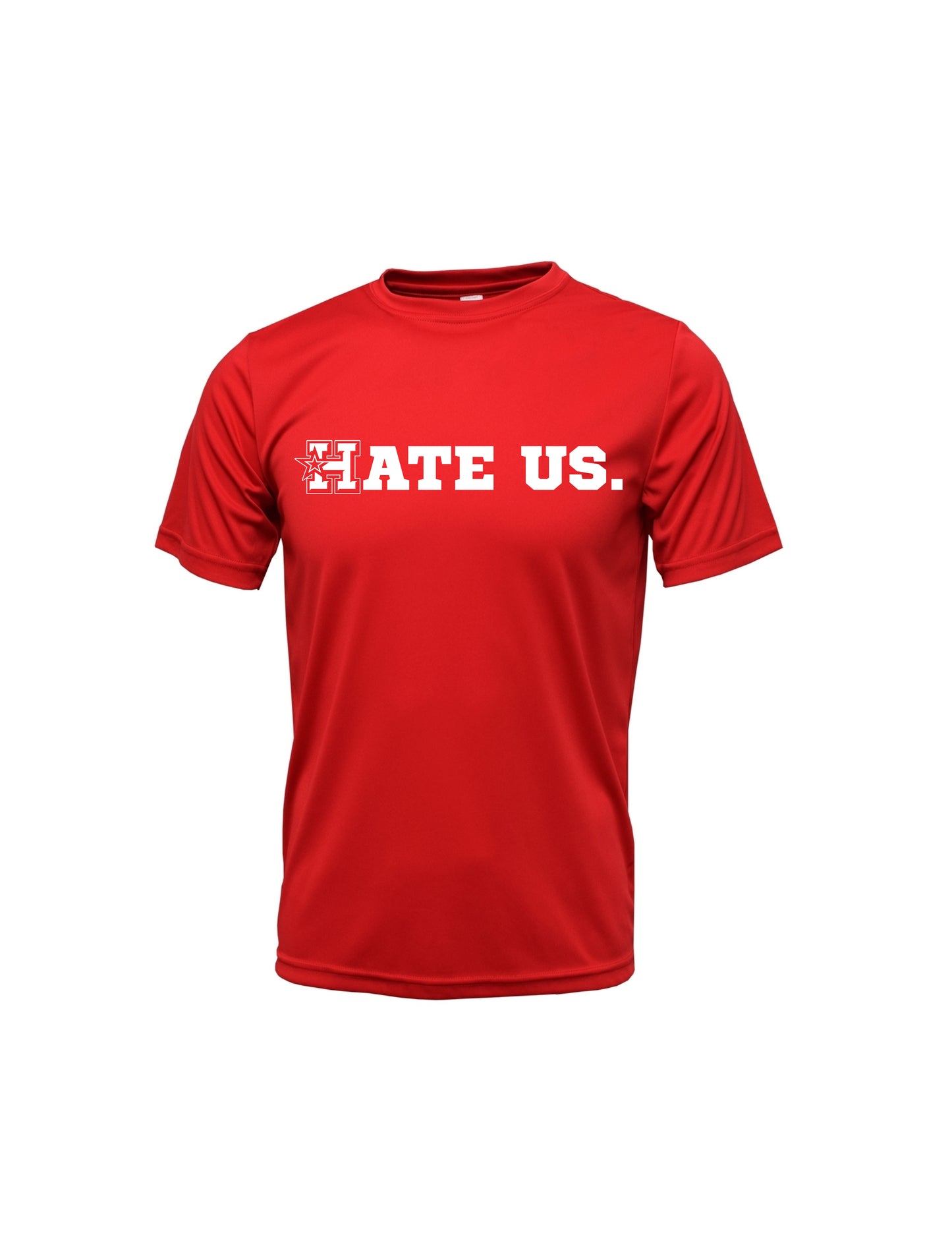"HATE US" Xtreme Tek T-Shirt