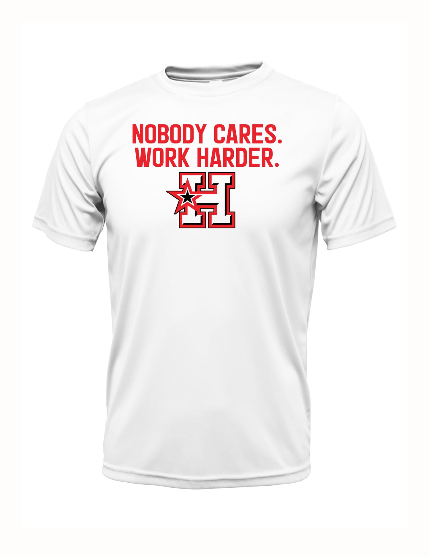 "NOBODY CARES. WORK HARDER." Xtreme-Tek T-Shirt