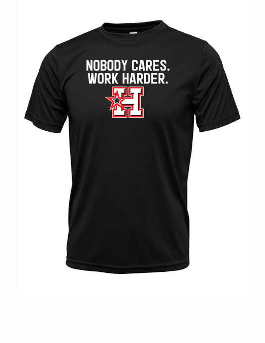 "NOBODY CARES. WORK HARDER." Xtreme-Tek T-Shirt
