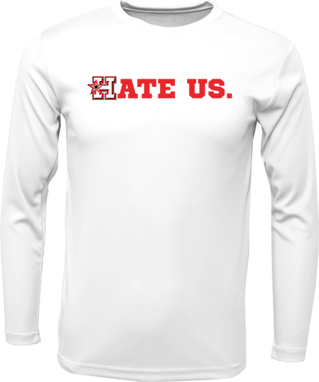 "HATE US" Unisex Xtreme-Tek Long sleeve