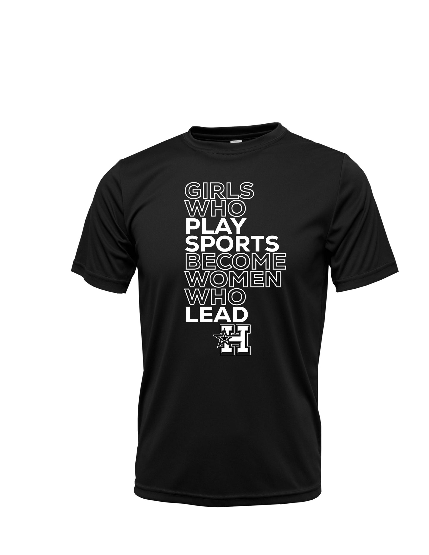 "Girls who play sports" Xtreme Tek T-Shirt